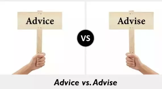 Advise là gì? Khái niệm và phân biệt với Advice